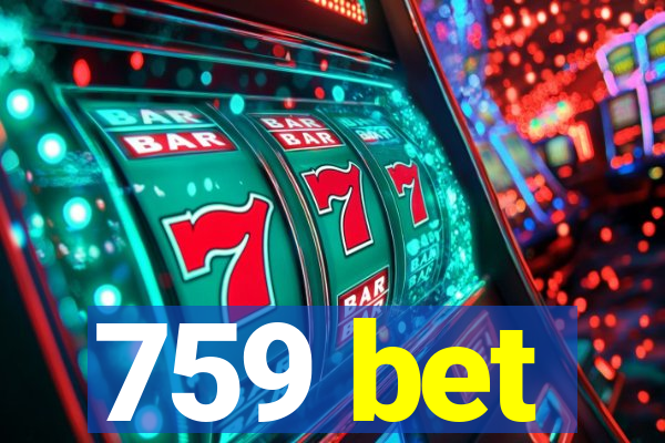 759 bet